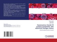 Buchcover von Coronavirus Covid-19 surface properties: the electrical charges status
