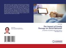 Copertina di The Impact of Family Therapy on Social Behavior