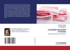 Copertina di FLUORIDE DELIVERY SYSTEMS