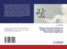 Buchcover von Malaria Parasite Detection In Blood Smear Images: A Biomedical Approach