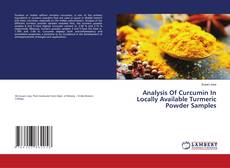 Copertina di Analysis Of Curcumin In Locally Available Turmeric Powder Samples