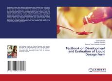 Copertina di Textbook on Development and Evaluation of Liquid Dosage Form