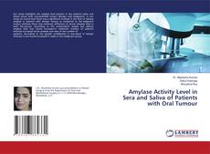 Copertina di Amylase Activity Level in Sera and Saliva of Patients with Oral Tumour