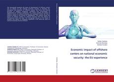 Copertina di Economic impact of offshore centers on national economic security: the EU experience