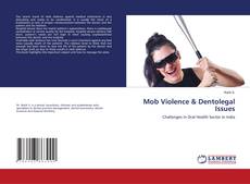 Copertina di Mob Violence & Dentolegal Issues