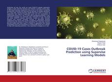 Buchcover von COVID-19 Cases Outbreak Prediction using Supervise Learning Models