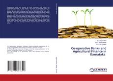 Copertina di Co-operative Banks and Agricultural Finance in Karnataka
