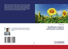 Copertina di Sunflower meal in ruminants nutrition