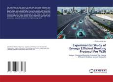 Buchcover von Experimental Study of Energy Efficient Routing Protocol For WSN