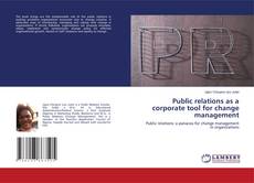 Copertina di Public relations as a corporate tool for change management