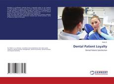 Copertina di Dental Patient Loyalty