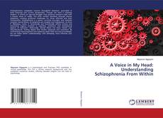 Capa do livro de A Voice in My Head: Understanding Schizophrenia From Within 