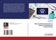 Buchcover von Recent Advancements in Rotary Endodontic Instruments