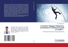 Buchcover von Investors' Biggest Dilemma, Investment in Mutual Funds or ULIPs?