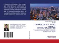 Buchcover von COMMERCIAL REAL ESTATE INDUSTRY INTERNATIONALIZATION