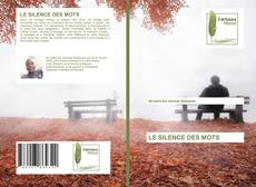 LE SILENCE DES MOTS kitap kapağı