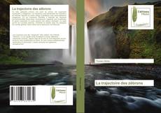 Bookcover of La trajectoire des zébrons