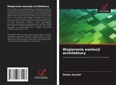 Couverture de Wspieranie ewolucji architektury