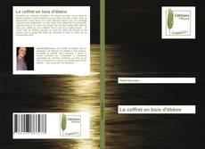 Bookcover of Le coffret en bois d'ébène