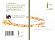 Bookcover of Le Fil Du Chapelet