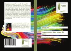 Bookcover of Les dessous d’un poste de santé