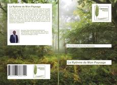 Bookcover of Le Rythme de Mon Paysage