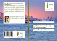 Buchcover von Les Aphasiques en Croisière sur le Guadalquivir
