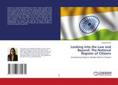 Buchcover von Looking into the Law and Beyond: The National Register of Citizens