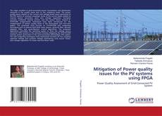 Mitigation of Power quality issues for the PV systems using FPGA的封面