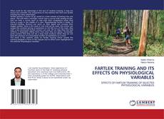 Buchcover von FARTLEK TRAINING AND ITS EFFECTS ON PHYSIOLOGICAL VARIABLES