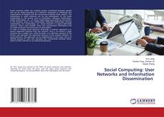 Copertina di Social Computing: User Networks and Information Dissemination