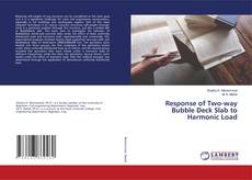 Copertina di Response of Two-way Bubble Deck Slab to Harmonic Load