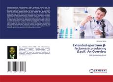 Capa do livro de Extended-spectrum β-lactamase producing E.coli: An Overview 