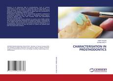 Copertina di CHARACTERISATION IN PROSTHODONTICS