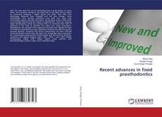 Copertina di Recent advances in fixed prosthodontics