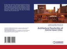 Buchcover von Architectural Peculiarities of Central Asian Cities