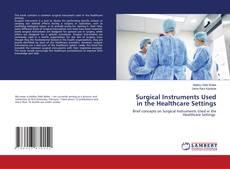 Buchcover von Surgical Instruments Used in the Healthcare Settings