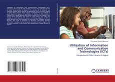 Bookcover of Utilization of Information and Communication Technologies (ICTs)