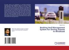 Bookcover of Booking And Management System For Driving Schools In Windhoek