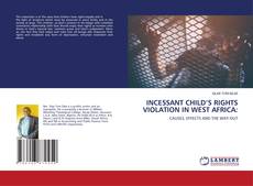 Buchcover von INCESSANT CHILD’S RIGHTS VIOLATION IN WEST AFRICA: