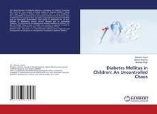 Capa do livro de Diabetes Mellitus in Children: An Uncontrolled Chaos 