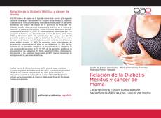 Bookcover of Relación de la Diabetis Mellitus y cáncer de mama