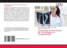 Texto para la Formación de Tecnólogos en Imagenología的封面