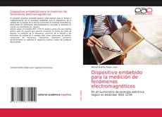 Dispositivo embebido para la medición de fenómenos electromagnéticos的封面