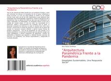 “Arquitectura Paramétrica Frente a la Pandemia的封面