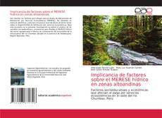 Bookcover of Implicancia de factores sobre el MERESE hídrico en zonas altoandinas