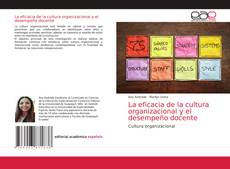 Couverture de La eficacia de la cultura organizacional y el desempeño docente