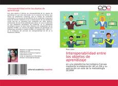 Portada del libro de Interoperabilidad entre los objetos de aprendizaje