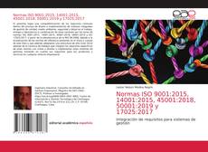 Bookcover of Normas ISO 9001:2015, 14001:2015, 45001:2018, 50001:2019 y 17025:2017