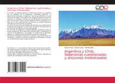 Portada del libro de Argentina y Chile. Soberanías cuestionadas y discursos mediatizados